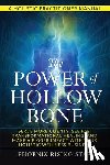 Rising Star, Phoenix - The Power of the Hollow Bone