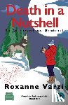 Varzi, Roxanne - Death in a Nutshell: An Anthropology Whodunit