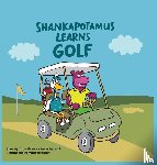Timney, Tricia, Pezzoni, Becky - Shankapotamus Learns Golf