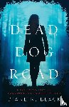 Black, Diane - DEAD DOG ROAD A True Story Into The Dark World Of An Abused Child