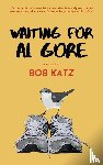 Katz, Bob - Waiting for Al Gore