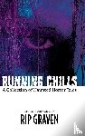 Graven, Rip - Running Chills