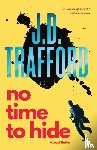 Trafford, J. D. - No Time To Hide