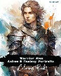 Reads, Miss Claire - Anime Art Warrior Men Anime & Fantasy Portraits Coloring Book