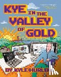 Hurlbut, Kyle - Kye in the Valley of Gold