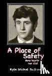 Sullivan, Kyle Michel - Sullivan, K: Place of Safety-New World For Old