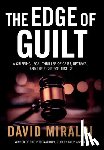 Miraldi, David - The Edge of Guilt: A Gripping Legal Thriller of Grief, Betrayal, and the Fight for Justice