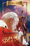 Thibault, Marie-Josée - The Holy Pope Saint John Paul II Speaks - Book 1