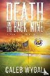 Wygal, Caleb - Death on the Back Nine