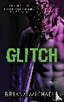 Michaels, Briana - Glitch