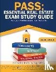 Jenkins, Kalimah - Pass: Essential Real Estate Exam Study Guide: Pass Your Real Estate Exam on the First Try