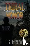 Brown, T. G. - Tribal Honor