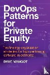 Mangot, Dave - DevOps Patterns for Private Equity