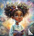 James, Natty - Do I Talk Black Enough?