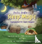 Washington Faafp, Roger - Doctor Bedtime's SLEEP MAGIC Superpowers for Super-Sleepers