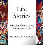 Canady, Robert - Life Stories