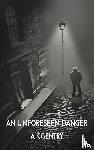 Gentry, Anita K - An Unforeseen Danger
