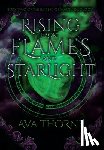Thorne, Ava - Rising from Flames and Starlight: Book Two of the Embers of Magic Duology