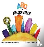 Morgan, Jordan L - ABCs of Knoxville