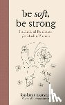 Maryam, Kashmir - Be Soft, Be Strong