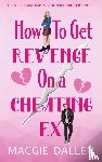 Dallen - How to Get Revenge on a Cheating Ex