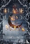 Amore, Monica - Amore, M: Flame Under the Moon