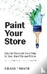 Fisher, Craig - Paint Your Store