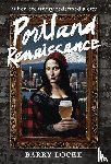 Locke, Barry - Locke, B: Portland Renaissance