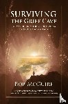McGuire, Bob - Surviving the Grief Cave