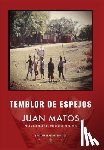 Matos, Juan - Temblor de espejos