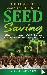 Richards, P. Joseph - The Complete Beginners Guide to Seed Saving