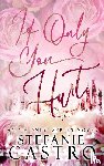 Castro, Stefanie - If Only You Hurt