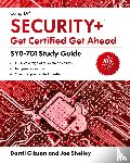 Shelley, Joe, Gibson, Darril - CompTIA Security+ Get Certified Get Ahead