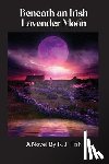 Fish, Russell J. - Beneath An Irish Lavender Moon