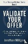 Milligan, Jonathan - Validate Your Offer