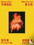 Wen-You, Cai - Wen-You Cai: Minnan Exit
