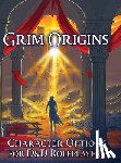 Seltzer, Jerry Joe - Grim Origins: Character Options for D&D Roleplayers