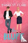 St Clair, Emma - The Bluff: A Sweet Small-Town Romantic Comedy
