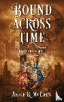 McEwen, Annie R - Bound Across Time