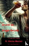 Macioci, R. Nikolas - Drunk on Angel Breath