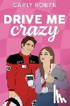 Robyn, Carly - Drive Me Crazy