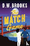 Brooks, D. W. - The Match Game