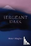 Hughes, Henry - Sergeant Dark
