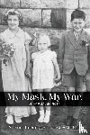Metivier, Gary, Thoeming, Norma - My Mask. My War.