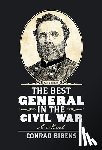 Bibens, Conrad - The Best General in the Civil War