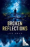 Shaw, Ron - Broken Reflections