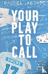 LaBerge, Rachel - Your Play to Call