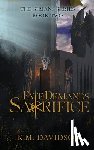 Davidson, K. M. - Fate Demands Sacrifice