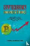 Harrington, Owen - Cryptocurrency Investing- the Ultimate Guide to Cryptocurrency Investing
