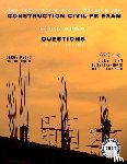 Petro, Jacob - The Essential Guide to Passing the Construction Civil PE Exam Written in the Form of Questions